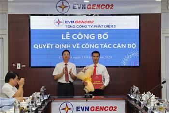 EVNGENCO2 công bố các Quyết định về công tác cán bộ